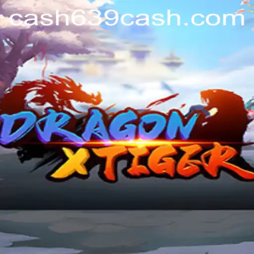 Mastering DragonXTiger: Unveiling the Thrilling World of 639CASH