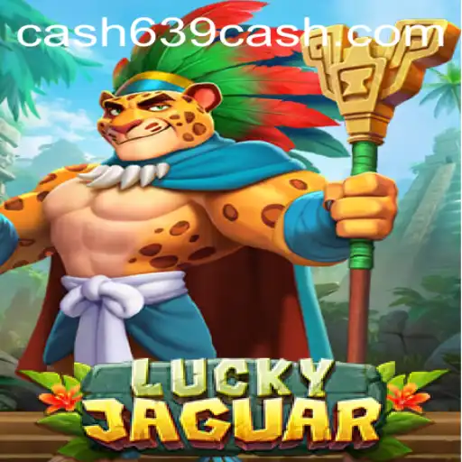 Exploring the World of LuckyJaguar: A Fresh Dive into the 639CASH Gaming Universe
