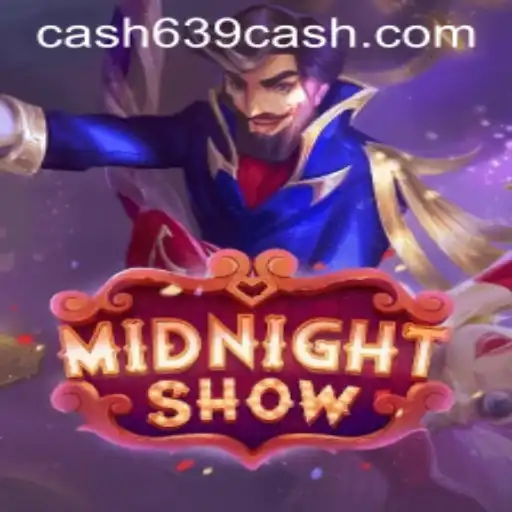 MidnightShow: Explore the Exciting World of 639CASH
