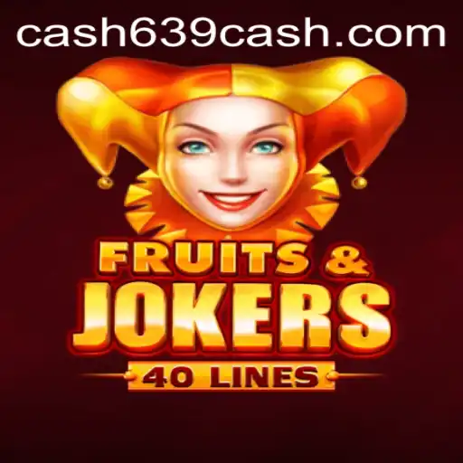 Exploring the Excitement of FruitsAndJokers40 with the Thrill of 639CASH