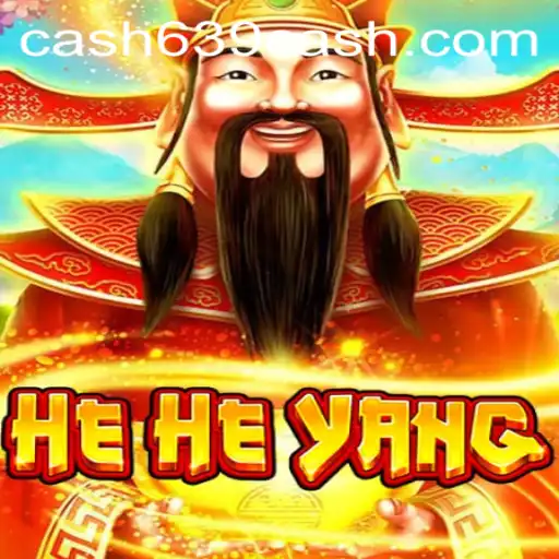 Exploring the Engaging World of HeHeYang: A Deep Dive into 639CASH